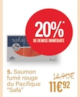 Saumon fumé rouge du Pacifique - SAFA en promo chez Monoprix Valence à 11,92 €