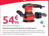 Mr.Bricolage Boulazac - Promo Ponceuse excentrique inv-rts400 400 w Promo Ponceuse excentrique inv-rts400 400 w à 54,90 € dans le catalogue Mr.Bricolage à Boulazac