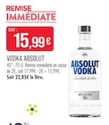Vodka - Absolut en promo chez Supermarchés Match Arras à 15,99 €