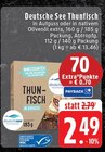 Aktuelles Thunfisch in Aufguss Angebot bei EDEKA in Mönchengladbach ab 2,49 €