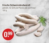 Frische Schweinsbratwürstl von  im aktuellen V-Markt Prospekt für 0,99 €