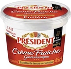 Crème Fraîche Gastronomique 30% M.G. - PRÉSIDENT dans le catalogue Géant Casino
