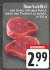 Thunfischfilet Angebote bei E center Meerbusch für 2,99 €