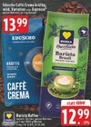 Caffè Crema kräftig, mild, Variation oder Espresso Angebote von Eduscho bei E center Dorsten für 12,99 €