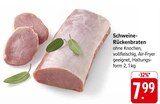 Schweine-Rückenbraten Angebote bei E center Trier für 7,99 €