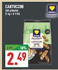 Marktkauf Paderborn - CANTUCCINI Angebot im Prospekt CANTUCCINI bei Marktkauf im Paderborn Prospekt für 2,49 €