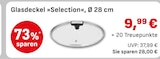 Glasdeckel »Selection« im Angebot bei EDEKA in Ravensburg Glasdeckel »Selection« Angebote bei EDEKA Ravensburg für 9,99 €