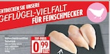 Hähnchenbrustfilet Teilstück für 0,99 € bei EDEKA im Angebot Hähnchenbrustfilet Teilstück im aktuellen EDEKA Prospekt