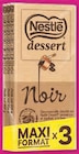 Promo Chocolat Nestlé Dessert à 2,78 € dans le catalogue U Express à Beauregard-Baret