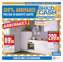 Catalogue Brico Cash à Aubepierre-Ozouer-le-Repos, avec 8 pages Prospectus Brico Cash à Aubepierre-Ozouer-le-Repos, "100% ARRIVAGES : PRIX BAS EN QUANTITÉ LIMITÉE", 8 pages, 05/09/2025 - 18/09/2025