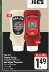 Tomaten Ketchup im Angebot bei EDEKA in Erlangen Tomaten Ketchup Angebote von Papa Joe's bei EDEKA Erlangen für 1,49 €