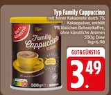 Typ Family Cappuccino im Angebot bei EDEKA in Kempten Typ Family Cappuccino Angebote von GUT&GÜNSTIG bei EDEKA Kempten für 3,49 €