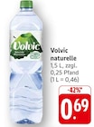 naturelle im Angebot bei E center in Pirmasens naturelle Angebote von Volvic bei E center Pirmasens für 0,69 €
