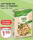 Bio Tofu Natur Angebote von Jeden Tag bei GLOBUS Siegen für 1,99 €