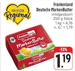 Deutsche MarkenButter im Angebot bei EDEKA in Bamberg Deutsche MarkenButter Angebote von Frankenland bei EDEKA Bamberg für 1,19 €