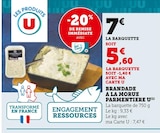 Promo Brandade à la Morue Parmentière à 5,60 € dans le catalogue Super U à Belberaud