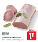 EDEKA - Schweine-Rückenbraten Angebot im Prospekt Schweine-Rückenbraten bei EDEKA im Prospekt "" für 1,11 €