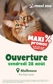 Catalogue Jardineries & Animaleries Maxi Zoo en cours à Mulhouse et alentours, "Ouverture", 4 pages, 28/08/2026 - 05/09/2026