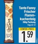 Frischer Flammkuchenteig von Tante Fanny im aktuellen EDEKA Prospekt für 1,59 €
