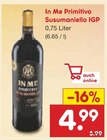 In Me Primitivo Susumaniello IGP im Angebot bei Netto Marken-Discount in Garbsen In Me Primitivo Susumaniello IGP Angebote bei Netto Marken-Discount Garbsen für 4,99 €