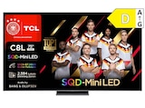 75C8L SQD-Mini LED TV (Flat, 75 Zoll / 190,5 cm, HDR 4K, SMART TV) im MediaMarkt Saturn Prospekt 75C8L SQD-Mini LED TV (Flat, 75 Zoll / 190,5 cm, HDR 4K, SMART TV) von TCL im aktuellen MediaMarkt Saturn Prospekt für 2.299,00 €
