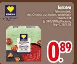 Tomaten fein passiert im Angebot bei EDEKA in Ingolstadt Tomaten fein passiert Angebote von EDKA Herzstücke bei EDEKA Ingolstadt für 0,89 €
