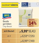 Gouda gerieben Angebote von aro bei Metro Bottrop für 7,48 €