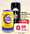 Aktuelle Cola Angebote bei Markant Nordwest in Emden Aktuelles Vitamalz oder Afri Cola Angebot bei Markant Nordwest in Emden ab 0,59 €