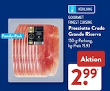 Prosciutto Crudo Grande Riserva von Gourmet Finest Cuisine für 2,99 € bei ALDI SÜD im Angebot Prosciutto Crudo Grande Riserva von Gourmet Finest Cuisine im aktuellen ALDI SÜD Prospekt