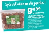 Boules de graisse nature PURE FAMILY - PURE FAMILY dans le catalogue Delbard
