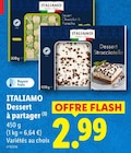 Dessert à partager - ITALIAMO - Lidl à Saintes Dessert à partager - ITALIAMO en promo chez Lidl Saintes à 2,99 €