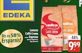 Caffè Crema oder Espresso von Lavazza im aktuellen EDEKA Prospekt für 9,99 €