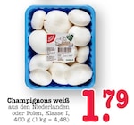 Aktuelles Champignons weiß Angebot bei E center in Mannheim ab 1,79 €