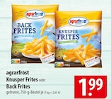 agrarfrost Knusper Frites oder Back Frites im Angebot bei famila Nordost in Buchholz agrarfrost Knusper Frites oder Back Frites Angebote bei famila Nordost Buchholz für 1,99 €