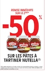 -50 % de remise immédiate sur le 2ème sur les pâtes à tartiner nutella - Nutella - Intermarché Express à Roubaix -50 % de remise immédiate sur le 2ème sur les pâtes à tartiner nutella - Nutella en promo chez Intermarché Express Roubaix