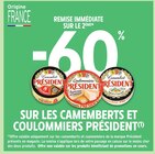 -60% remise immédiate sur le 2ème sur les camemberts et coulommiers PRÉSIDENT - PRÉSIDENT dans le catalogue Intermarché Express
