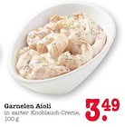 Garnelen Aioli Angebote bei E center Ludwigshafen für 3,49 €