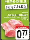 Schweinefiletköpfe im Angebot bei E center in Neuwied Schweinefiletköpfe Angebote bei E center Neuwied für 0,77 €
