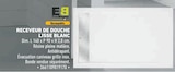 Brico Cash Lisieux - Promo Receveur de douche lisse blanc Promo Receveur de douche lisse blanc à  dans le catalogue Brico Cash à Lisieux