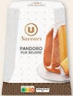 Pandoro Pur Beurre - U SAVEURS - Super U à Antibes Pandoro Pur Beurre - U SAVEURS en promo chez Super U Antibes à 4,79 €