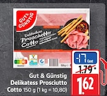Delikatess Prosciutto Cotto bei E center im Nonnenhorn Prospekt für 1,62 €