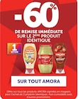 -60% de remise immédiate sur le 2ème produit identique sur tout Amora à U Express dans Dourdan -60% de remise immédiate sur le 2ème produit identique sur tout Amora à U Express dans Dourdan