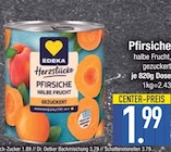 Pfirsiche halbe Frucht gezuckert im EDEKA Prospekt Pfirsiche halbe Frucht gezuckert von EDEKA im aktuellen EDEKA Prospekt für 1,99 €
