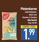 Pinienkerne Angebote bei EDEKA Ingolstadt für 1,99 €