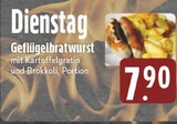 Geflügelbratwurst mit Kartoffelgratin und Brokkoli Angebote bei E center Kempen für 7,90 €