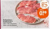 Aktuelles Schweinehüftsteak Angebot bei tegut in Offenbach (Main) ab 0,99 €