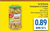 Champignons in Scheiben im Angebot bei diska in Chemnitz Champignons in Scheiben Angebote von Gut & Günstig bei diska Chemnitz für 0,89 €