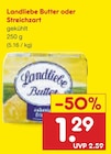 Netto Marken-Discount Köln - Butter oder Streichzart Angebot im Prospekt Butter oder Streichzart bei Netto Marken-Discount im Köln Prospekt für 1,29 €