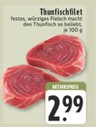 Thunfischfilet im Angebot bei E center in Monheim Thunfischfilet Angebote bei E center Monheim für 2,99 €