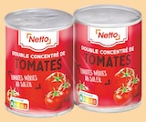 Double Concentré de Tomates - NETTO - Netto à Nanterre Double Concentré de Tomates - NETTO en promo chez Netto Nanterre à 1,00 €